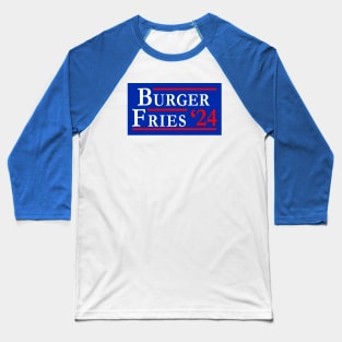 Burger and Fries 2024 Baseball T-Shirt